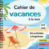 Cahier de vacances Mer- 2-3 ans
